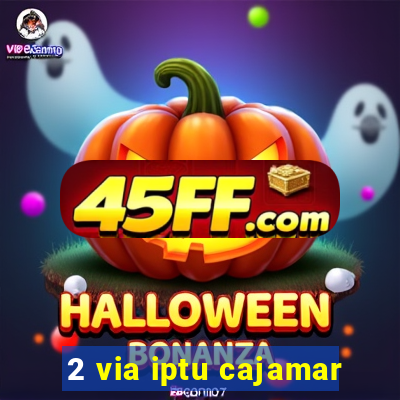 2 via iptu cajamar